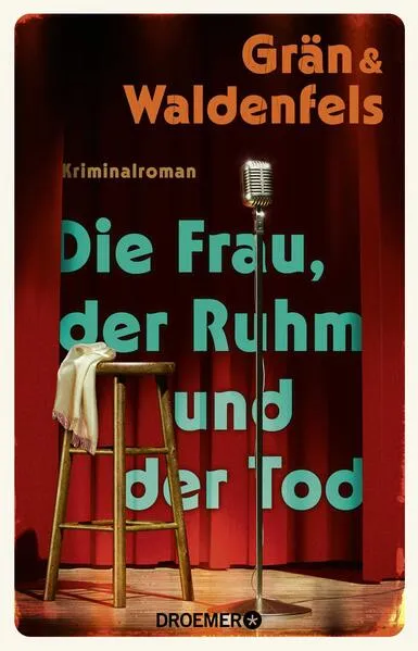 Cover: Die Frau, der Ruhm und der Tod
