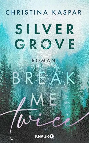 Cover: Silver Grove. Break Me Twice