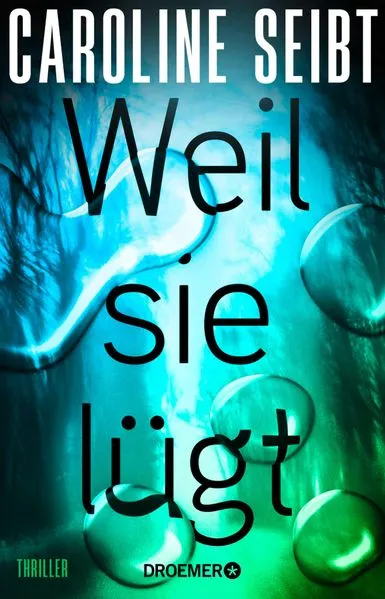 Weil sie lügt