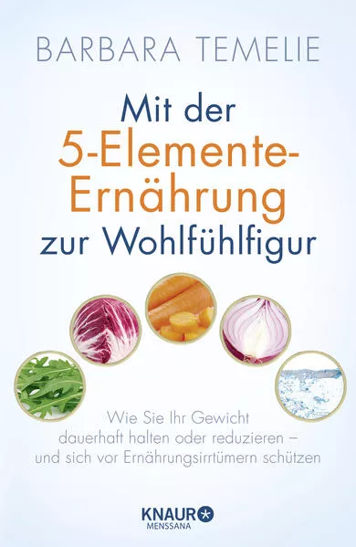 Cover: Mit der 5-Elemente-Ernährung zur Wohlfühlfigur