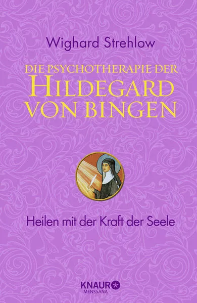 Die Psychotherapie der Hildegard von Bingen</a>