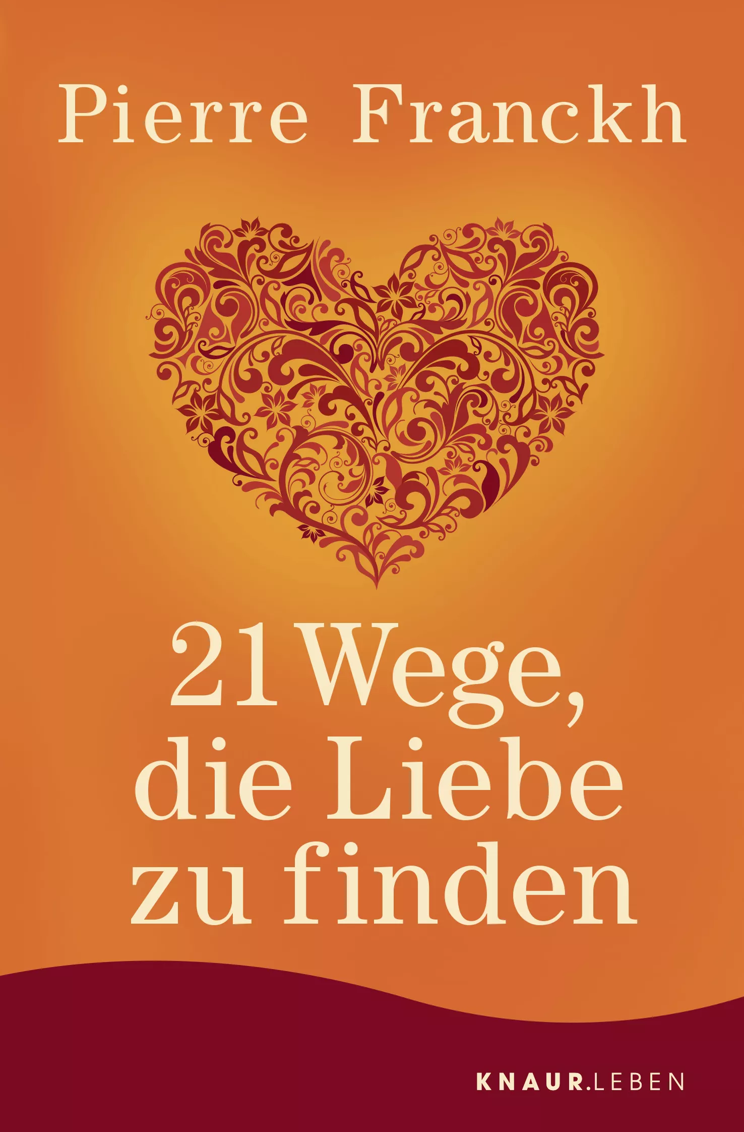 Cover: 21 Wege, die Liebe zu finden