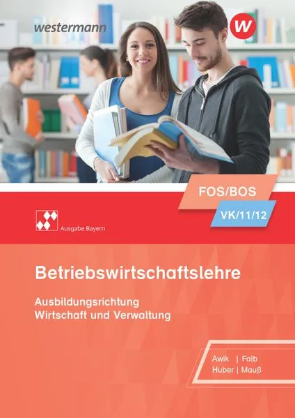 Betriebswirtschaftslehre - Ausgabe für Fach- und Berufsoberschulen in Bayern