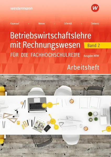 Betriebswirtschaftslehre mit Rechnungswesen für die Fachhochschulreife - Ausgabe Nordrhein-Westfalen