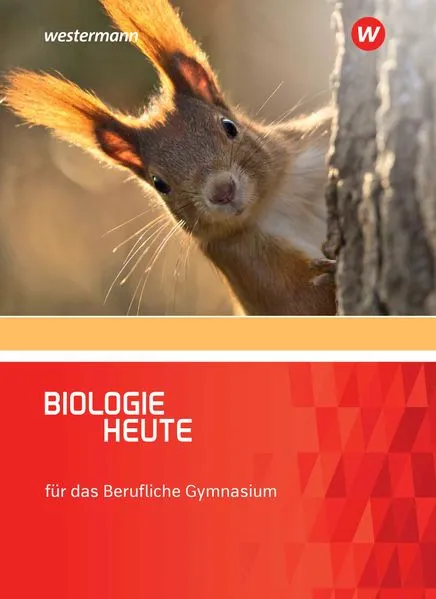 Biologie heute - Ausgabe für das Berufliche Gymnasium