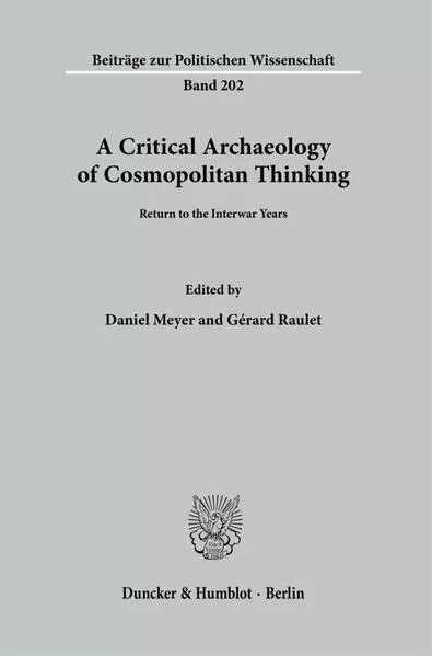 A Critical Archaeology of Cosmopolitan Thinking.