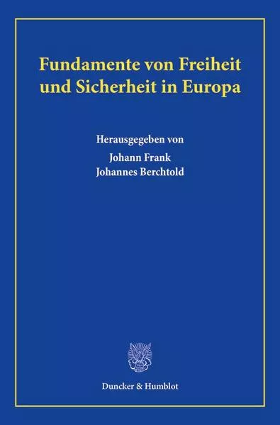 Cover: Fundamente von Freiheit und Sicherheit in Europa.