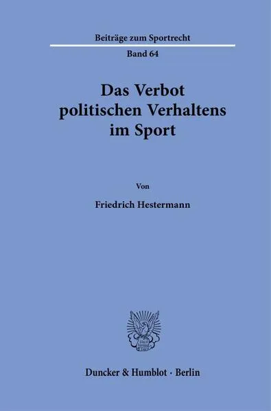Cover: Das Verbot politischen Verhaltens im Sport.