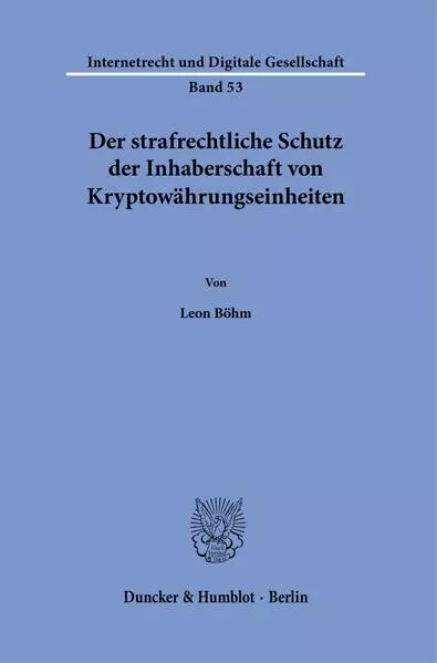 Cover: Der strafrechtliche Schutz der Inhaberschaft von Kryptowährungseinheiten.