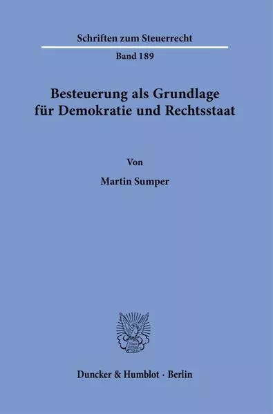 Cover: Besteuerung als Grundlage für Demokratie und Rechtsstaat.