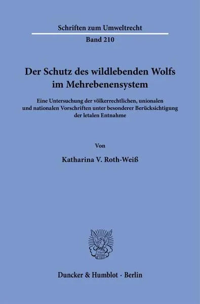 Cover: Der Schutz des wildlebenden Wolfs im Mehrebenensystem