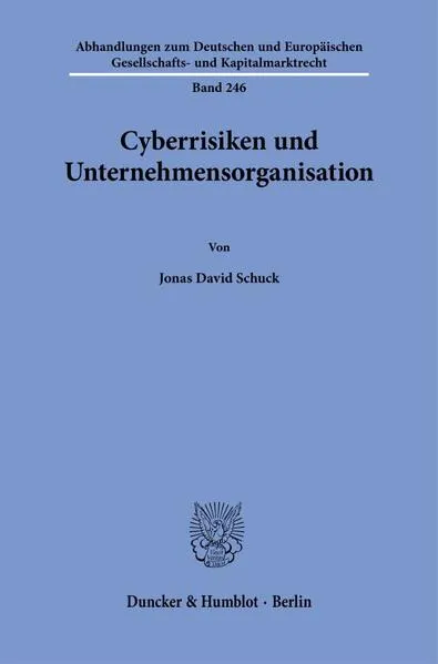 Cyberrisiken und Untemehmensorganisation