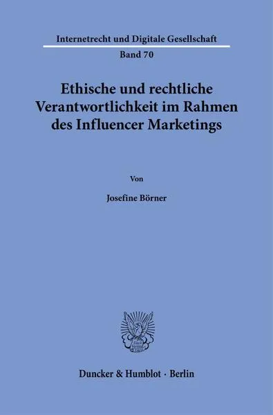 Cover: Ethische und rechtliche Verantwortlichkeit im Rahmen des Influencer Marketings