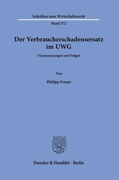 Der Verbraucherschadensersatz im UWG