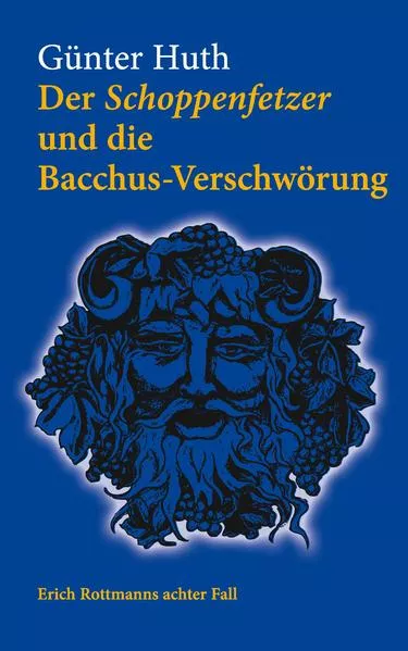 Cover: Der Schoppenfetzer und die Bacchus-Verschwörung