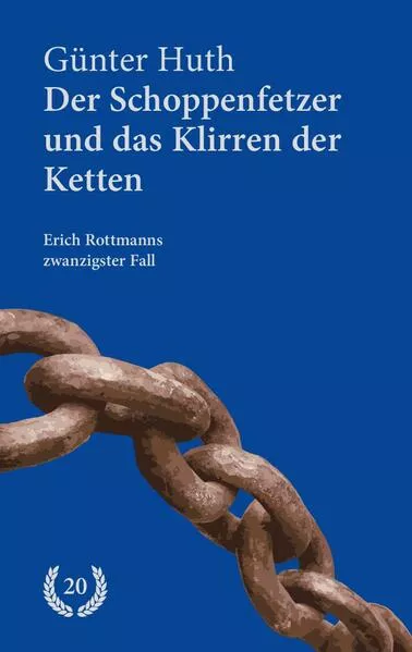 Der Schoppenfetzer und das Klirren der Ketten</a>