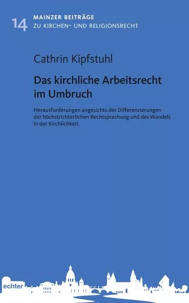 Das kirchliche Arbeitsrecht im Umbruch</a>