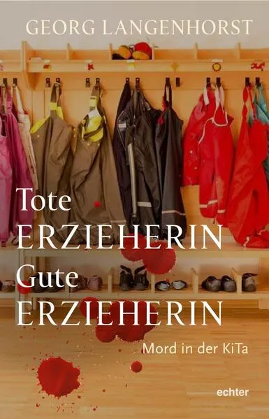Tote Erzieherin – Gute Erzieherin