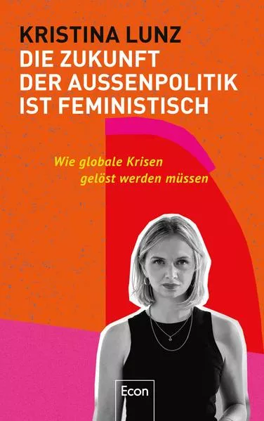Cover: Die Zukunft der Außenpolitik ist feministisch