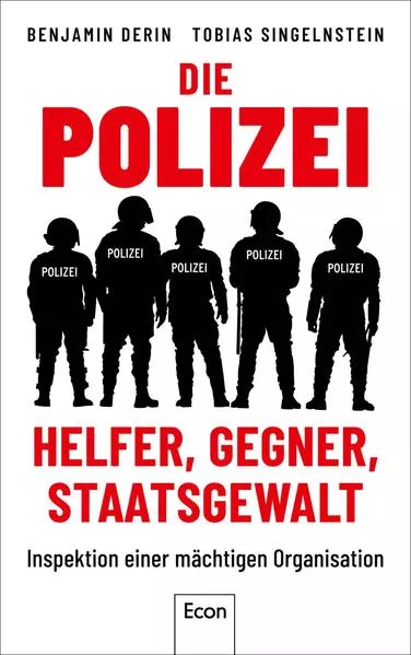 Cover: Die Polizei: Helfer, Gegner, Staatsgewalt