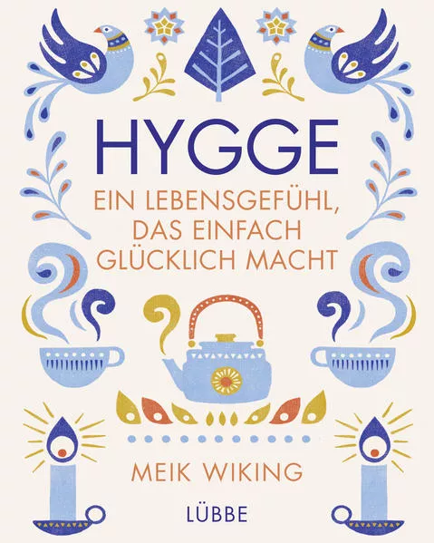 Cover: Hygge - ein Lebensgefühl, das einfach glücklich macht