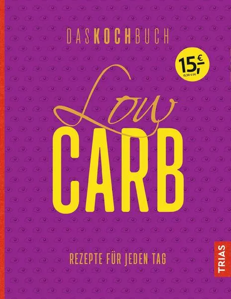 Cover: Low Carb - Das Kochbuch