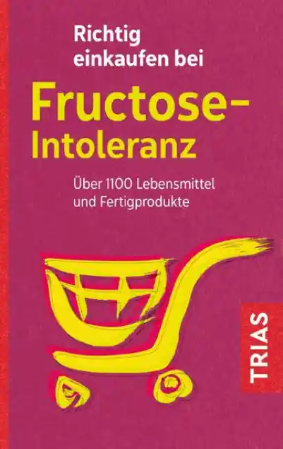 Cover: Richtig einkaufen bei Fructose-Intoleranz
