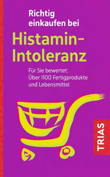 Cover: Richtig einkaufen bei Histamin-Intoleranz
