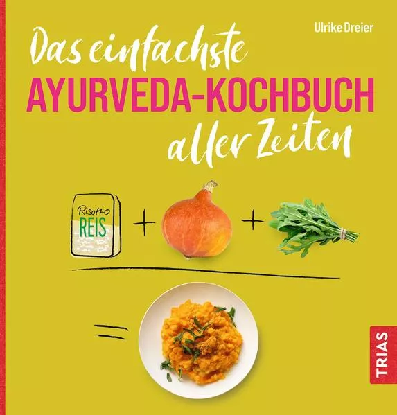 Das einfachste Ayurveda-Kochbuch aller Zeiten</a>