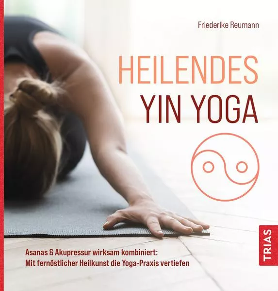 Cover: Heilendes Yin Yoga