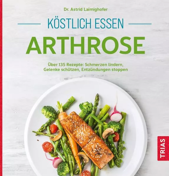 Cover: Köstlich essen Arthrose