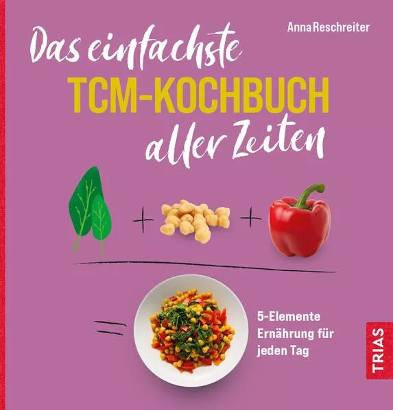 Cover: Das einfachste TCM-Kochbuch aller Zeiten