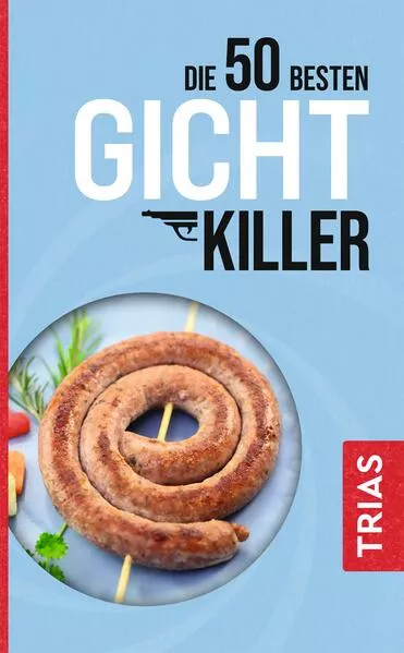 Cover: Die 50 besten Gicht-Killer