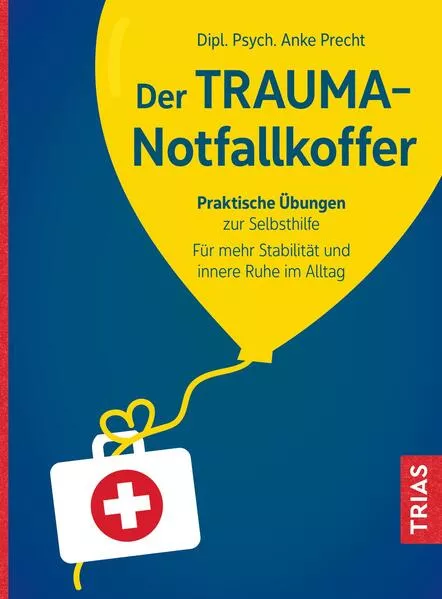 Cover: Der Trauma-Notfallkoffer