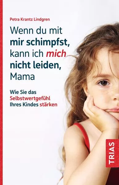 Wenn du mit mir schimpfst, kann ich mich nicht leiden, Mama</a>