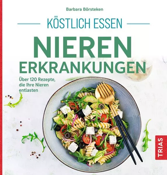 Cover: Köstlich essen Nierenerkrankungen