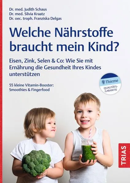 Cover: Welche Nährstoffe braucht mein Kind?