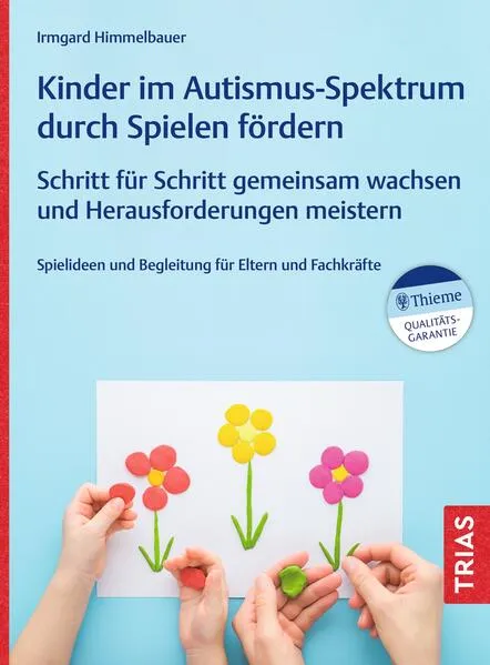 Cover: Kinder im Autismus-Spektrum durch Spielen fördern