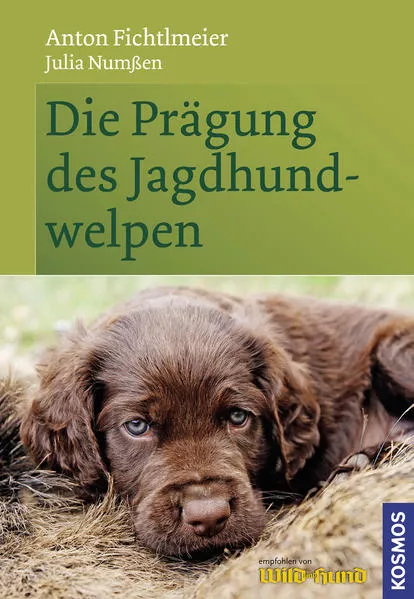 Cover: Die Prägung des Jagdhundwelpen