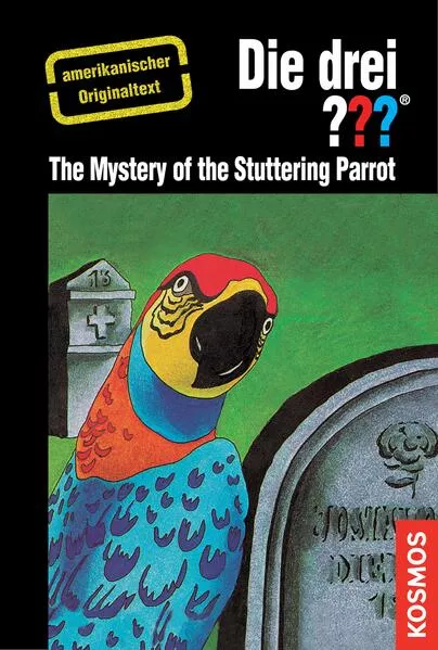 Cover: The Three Investigators and the Mystery of the Stuttering Parrot