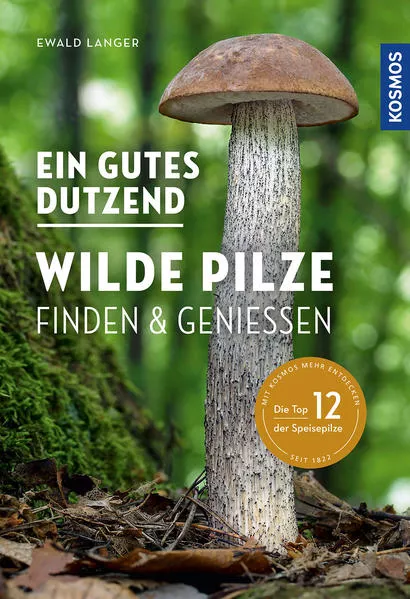Cover: Ein gutes Dutzend wilde Pilze