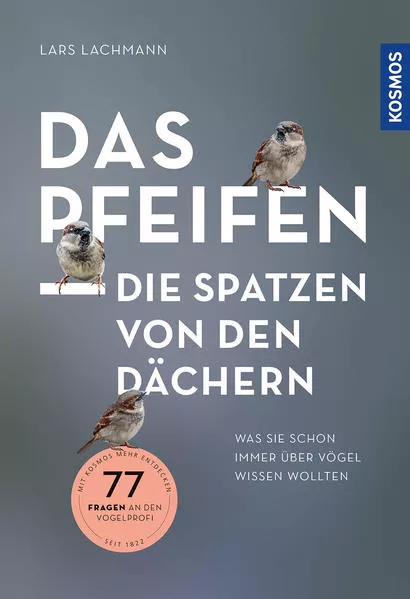 Cover: Das pfeifen die Spatzen von den Dächern