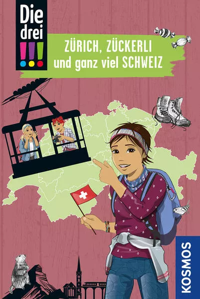 Cover: Die drei !!!, Zürich, Zückerli und ganz viel Schweiz