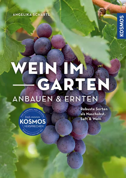 Cover: Wein im Garten anbauen & ernten