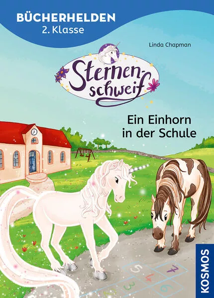 Cover: Sternenschweif, Bücherhelden 2. Klasse, Ein Einhorn in der Schule