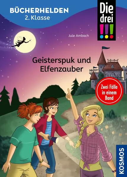 Cover: Die drei !!!, Bücherhelden 2. Klasse, Doppelband 1, Geisterspuk und Elfenzauber (drei Ausrufezeichen)