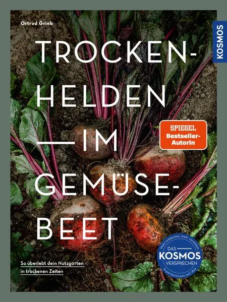 Cover: Trockenhelden im Gemüsebeet