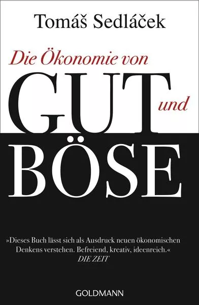 Cover: Die Ökonomie von Gut und Böse