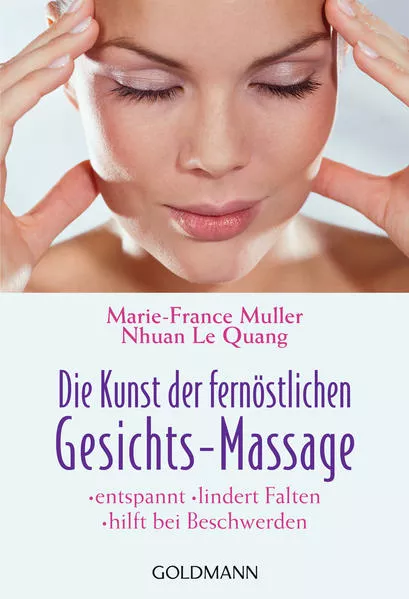 Cover: Die Kunst der fernöstlichen Gesichts-Massage