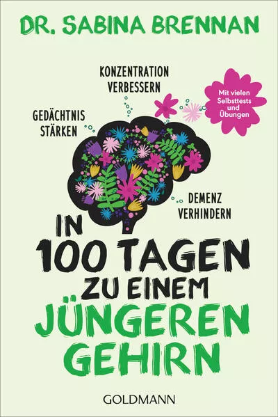 Cover: In 100 Tagen zu einem jüngeren Gehirn